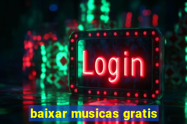 baixar musicas gratis